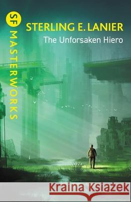 The Unforsaken Hiero Sterling E. Lanier 9781399620574 Orion Publishing Co - książka