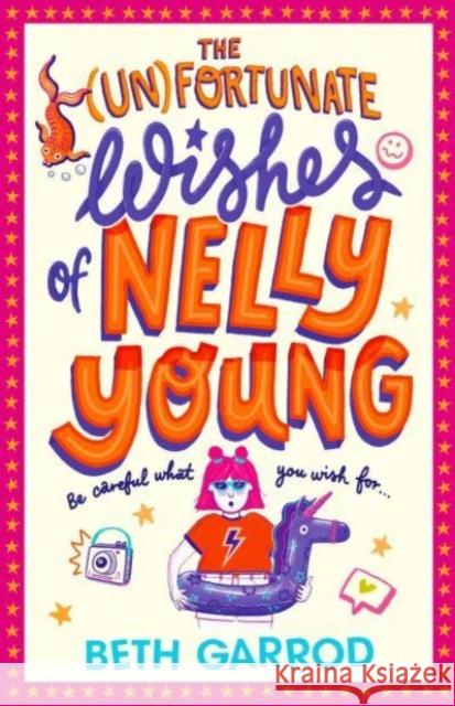 The Unfortunate Wishes of Nelly Young Beth Garrod 9781398503380 Simon & Schuster Ltd - książka