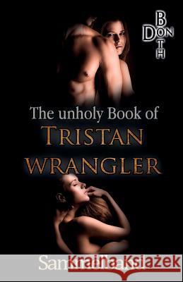 The unholy Book of Tristan Wrangler - Sammelband Both, Don 9783961150137 Unholy Book of Tristan Wrangler - Sammelband - książka