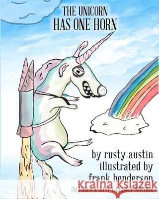The Unicorn Has One Horn (Goofy Things by Rusty) Rusty Austin 9781967271405 Rusty Publishing - książka