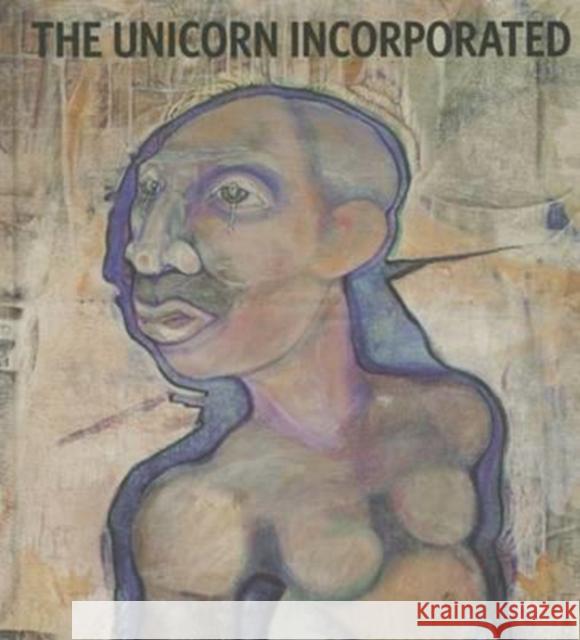 The Unicorn Incorporated: Curtis R. Barnes Jo-Anne Birnie Danzker 9780962460289 Frye Art Museum - książka