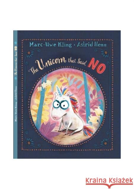 The Unicorn That Said No Marc-Uwe Kling 9781787418424 Templar Publishing - książka