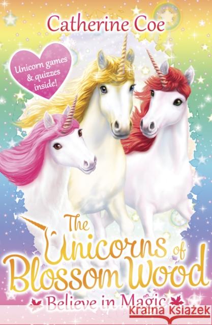 The Unicorns of Blossom Wood: Believe in Magic Catherine Coe 9781407171227 Scholastic - książka