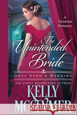 The Unintended Bride Kelly McClymer 9781942263043 Kelly McClymer Books - książka