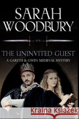 The Uninvited Guest Sarah Woodbury 9781949589177 Morgan-Stanwood Publishing Group - książka