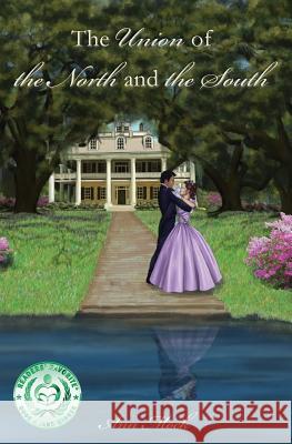The Union of the North and the South Ann Mock 9781495249266 Createspace - książka