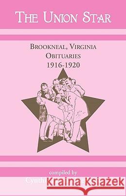 The Union Star, Brookneal, Virginia Obituaries, 1916-1920 Cynthia Farris Utterback 9780788441165 Heritage Books - książka