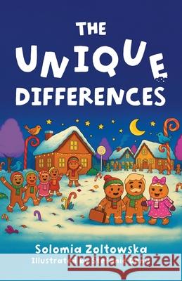 The Unique Differences Solomia Zoltowska 9781779629395 Tellwell - książka