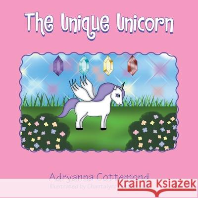 The Unique Unicorn Adryanna Cottemond 9781664197824 Xlibris Us - książka