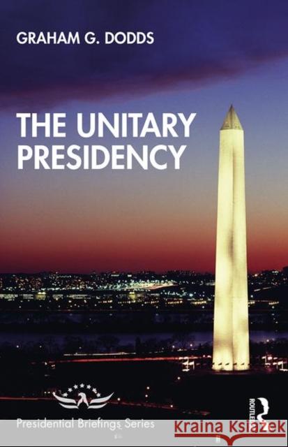 The Unitary Presidency Graham G. Dodds 9781138484184 Routledge - książka