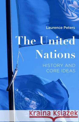 The United Nations: A Short Intellectual History Peters, Laurence 9781137557360 Palgrave MacMillan - książka