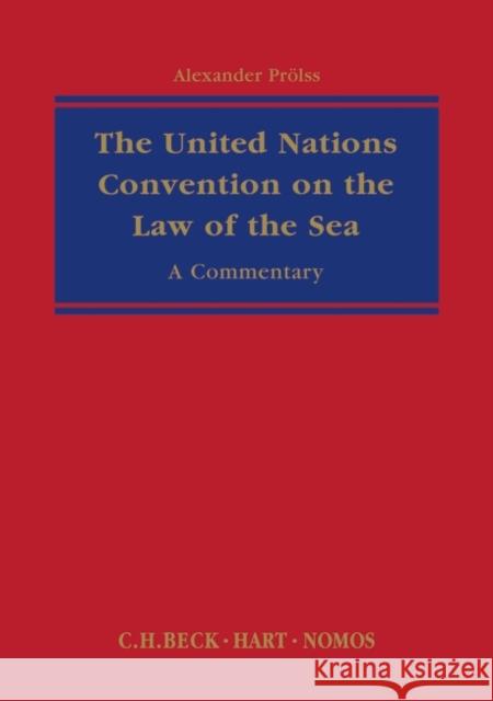 The United Nations Convention on the Law of the Sea: A Commentary Proelß, Alexander 9781849461924  - książka