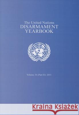 The United Nations Disarmament Yearbook 2011 Part 2 United Nations 9789211422863  - książka