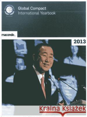 The United Nations Global Compact International Yearbook 2013 United Nations 9783981354058 United Nations - książka