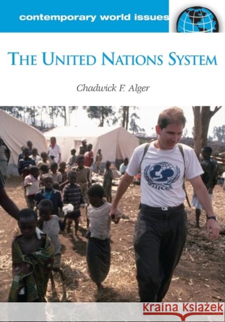 The United Nations System: A Reference Handbook Alger, Chadwick F. 9781851098057 ABC-Clio - książka