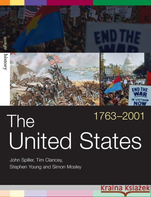 The United States, 1763-2001 John Spiller Tim Clancey Stephen Young 9780415290296 Routledge - książka