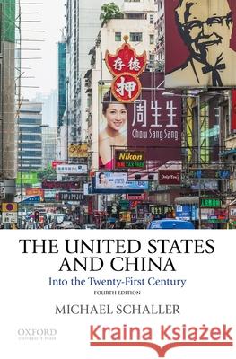 The United States and China: Into the Twenty-First Century Michael Schaller 9780190200060 Oxford University Press, USA - książka