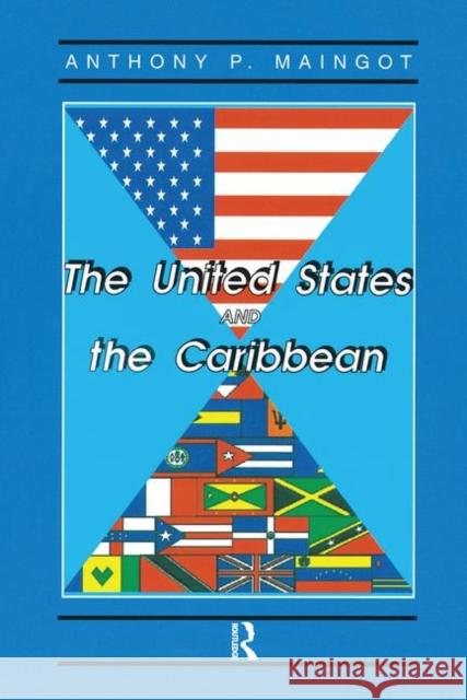 The United States and the Caribbean: Challenges of an Asymmetrical Relationship Maingot, Anthony 9780367319021 Taylor and Francis - książka