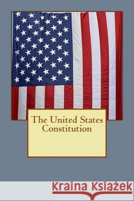 The United States Constitution: Adopted on September 17, 1787 James Madison 9781539670599 Createspace Independent Publishing Platform - książka