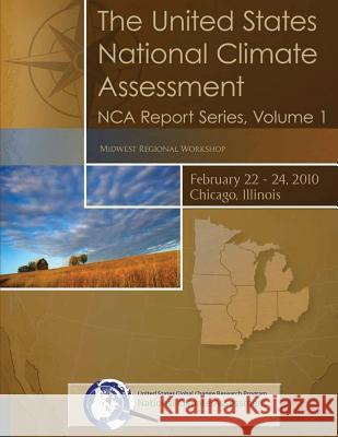 The United States National Climate Assessment: NCA Report Series, Volume 1 Commission, U. S. Nuclear Regulatory 9781500395230 Createspace - książka