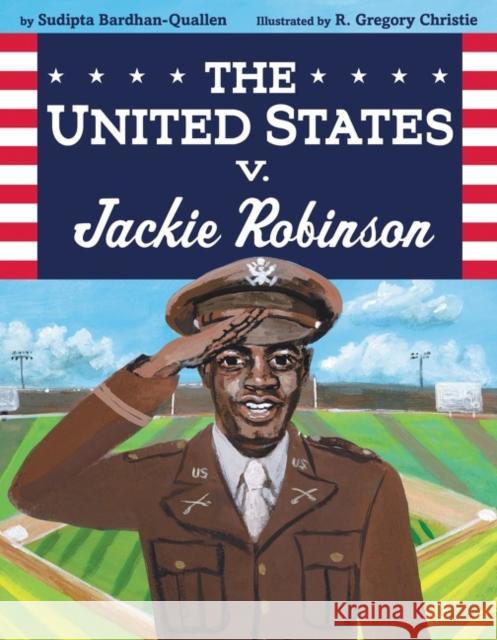 The United States V. Jackie Robinson Sudipta Bardhan-Quallen R. Gregory Christie 9780063087170 Balzer & Bray/Harperteen - książka