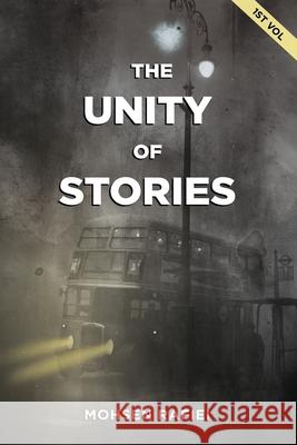 The Unity of Stories Mohsen Rafiei 9798766886082 Independently Published - książka