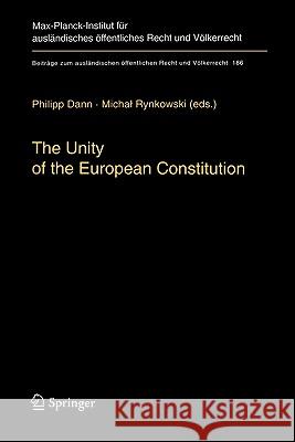 The Unity of the European Constitution Philipp Dann, Michal Rynkowski 9783642071294 Springer-Verlag Berlin and Heidelberg GmbH &  - książka