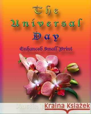 The Universal Day Enchanced Small Print Austin P. Torney 9781480108998 Createspace - książka