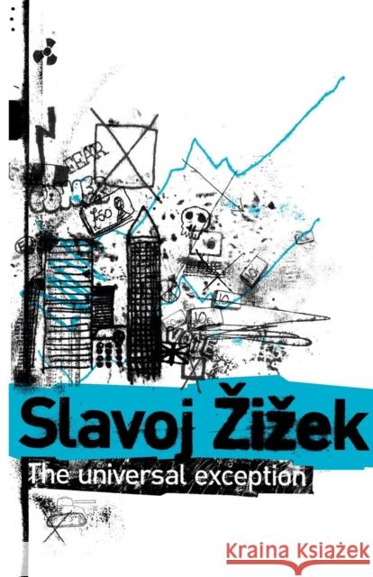 The Universal Exception Slavoj Zizek Rex Butler Scott Stephens 9780826495303 Continuum International Publishing Group - książka