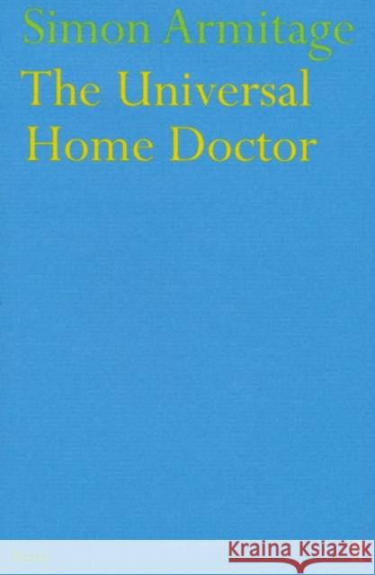 The Universal Home Doctor Simon Armitage 9780571217267 FABER AND FABER - książka