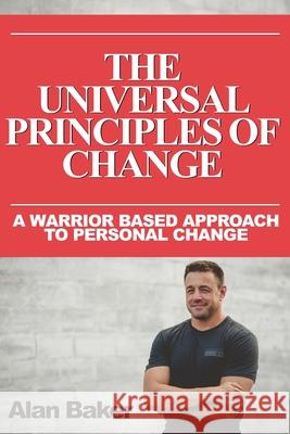 The Universal principles of change: The Tools Of Change Baker, Alan 9798777661975 Independently published - książka