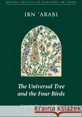 The Universal Tree and the Four Birds Muhyiddin IbnArabi 9780953451395  - książka
