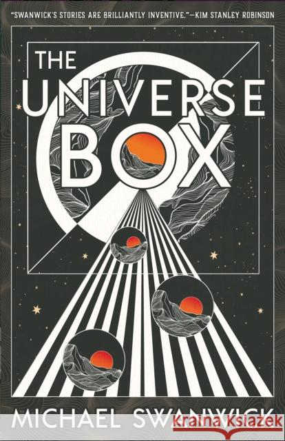 The Universe Box Michael Swanwick 9781616964504 Tachyon Publications - książka