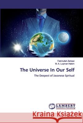 The Universe In Our Self Zarkasi, Fatchullah 9786200498816 LAP Lambert Academic Publishing - książka