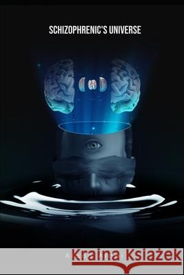 The Universe of a schizophrenic Alaôa Alaái 9798748370479 Independently Published - książka