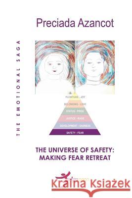 The Universe of Safety: Making fear retreat: The emotional saga Editores, Tulga3000 9781480251410 Createspace - książka