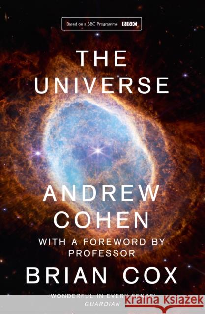 The Universe: The Book of the BBC Tv Series Presented by Professor Brian Cox Andrew Cohen 9780008389352 HarperCollins Publishers - książka