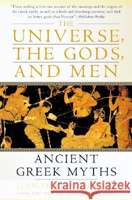 The Universe, the Gods, and Men Vernant, Jean-Pierre 9780060957506 Harper Perennial - książka