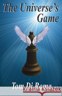 The Universe's Game Tom D 9781497549692 Createspace - książka