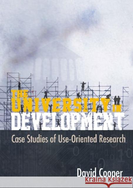 The University in Development : Case Studies of Use-Orientated Research David Cooper 9780796923479 Human Sciences Research - książka