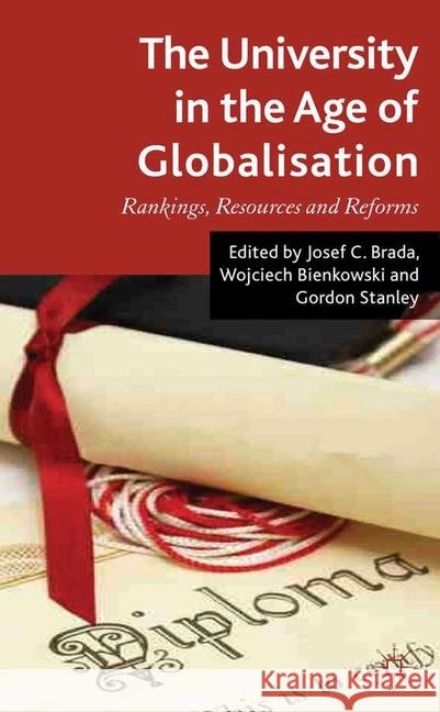 The University in the Age of Globalization: Rankings, Resources and Reforms Bienkowski, W. 9781349349227 Palgrave Macmillan - książka