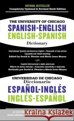 The University of Chicago Spanish-English Dictionary/Diccionario Universidad de Chicago Ingles-Espanol Dr David A Pharies, María Irene Moyna 9781451669107 Simon & Schuster - książka