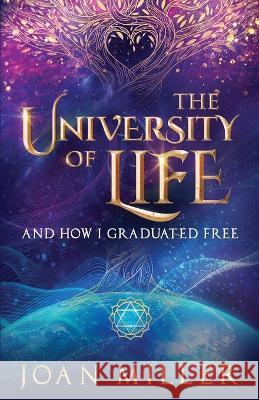 The University of Life Joan Miller 9781922697462 Aurora House - książka