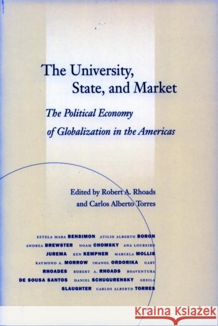 The University, State, and Market: The Political Economy of Globalization in the Americas Rhoads, Robert A. 9780804751698 Stanford University Press - książka