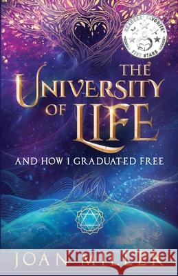 The Univrsity of Life Joan Miller 9781923298811 Joan Miller - książka