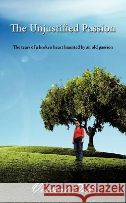 The Unjustified Passion Vincent Dadi 9781456775469 Authorhouse - książka