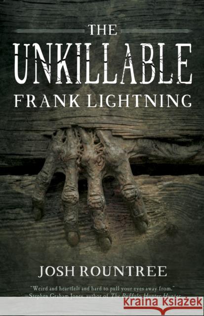 The Unkillable Frank Lightning Josh Rountree 9781616964368 Tachyon Publications - książka