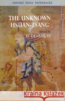 The Unknown Hsuan-Tsang D. Devahuti   9780195683493 Oxford University Press - książka