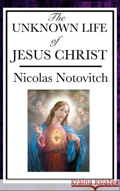 The Unknown Life of Jesus Nicolas Notovitch 9781515436232 Wilder Publications - książka