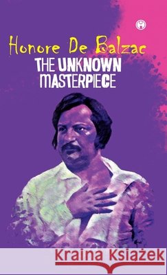 The Unknown Masterpiece Honor? de Balzac 9789391453268 Insight Publica - książka
